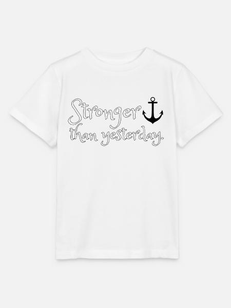 Stronger than yesterday. - Stanley/Stella Kinder T-Shirt MINI CREATOR - Weiß