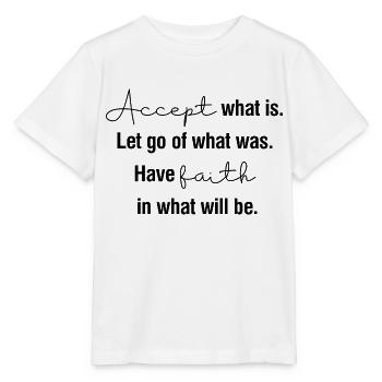 Accepter ce qui est - T-shirt bio MINI CREATOR Stanley/Stella Enfant - blanc - Devant - Maike (125cm)