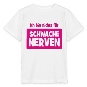 Ich bin nichts für schwache Nerven - Stanley/Stella Kinder T-Shirt MINI CREATOR  - Weiß - Vorne - Maike (125cm)
