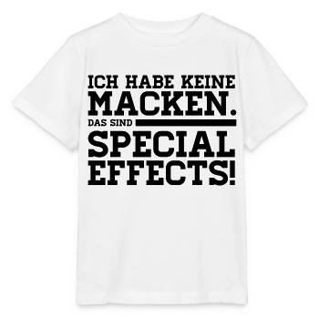 ICH HABE KEINE MACKEN - DAS SIND SPECIAL EFFECTS! - Stanley/Stella Kinder T-Shirt MINI CREATOR  - Weiß - Vorne - Maike (125cm)