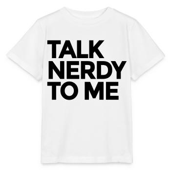 Talk Nerdy To Me - Stanley/Stella Kinder T-Shirt MINI CREATOR  - Weiß - Vorne - Maike (125cm)