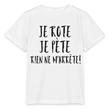 Je rote je pète rien ne m'arrête - T-shirt bio MINI CREATOR Stanley/Stella Enfant - blanc - Devant - Maike (125cm)