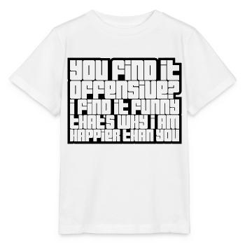 You find it offensive - Stanley/Stella Kinder T-Shirt MINI CREATOR  - Weiß - Vorne - Maike (125cm)