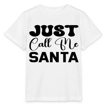 Just call me Santa - Stanley/Stella Kinder T-Shirt MINI CREATOR  - Weiß - Vorne - Maike (125cm)