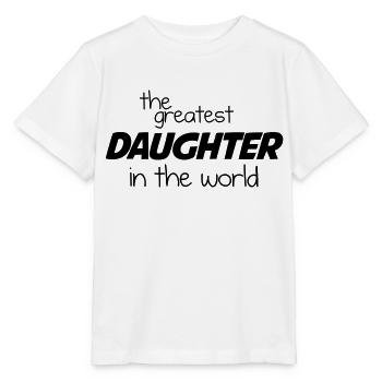 The Greatest Daughter in the World - Black - Stanley/Stella MINI CREATOR Kids’ T-Shirt - white - Front - Maike (125cm)