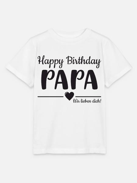 Happy Birthday Papa! Wir lieben Dich! - Stanley/Stella Kinder T-Shirt MINI CREATOR - Weiß