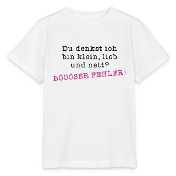Du denkst ich bin klein lieb und nett Böser Fehler - Stanley/Stella Kinder T-Shirt MINI CREATOR  - Weiß - Vorne - Maike (125cm)