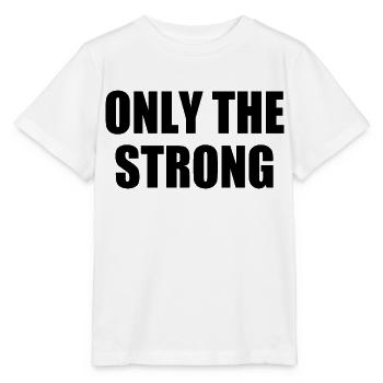 only the strong - T-shirt bio MINI CREATOR Stanley/Stella Enfant - blanc - Devant - Maike (125cm)
