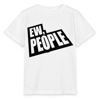 ew people citation drôle - T-shirt bio MINI CREATOR Stanley/Stella Enfant - blanc - Devant - Maike (125cm)
