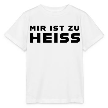 Mir ist zu heiss - Stanley/Stella Kinder T-Shirt MINI CREATOR  - Weiß - Vorne - Maike (125cm)
