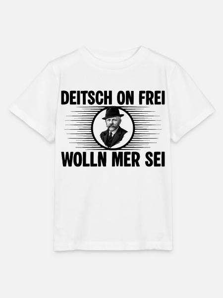 Deitsch on frei wolln mer sei - Stanley/Stella Kinder T-Shirt MINI CREATOR  - Weiß