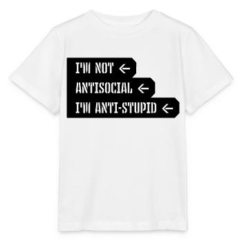 not antisocial anti stupid - Stanley/Stella MINI CREATOR Kids’ T-Shirt - white - Front - Maike (125cm)