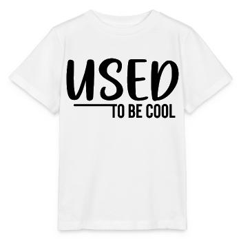 Used to Be Cool - Stanley/Stella MINI CREATOR Kids’ T-Shirt - white - Front - Maike (125cm)