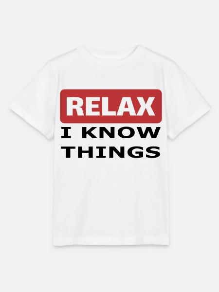 Relax I know things - Stanley/Stella Kinder T-Shirt MINI CREATOR - Weiß