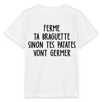 ferme ta braguette sinon tes patates vont germer - T-shirt bio MINI CREATOR Stanley/Stella Enfant - blanc - Devant - Maike (125cm)