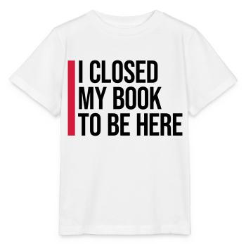 I closed my book - Stanley/Stella MINI CREATOR Kids’ T-Shirt - white - Front - Maike (125cm)