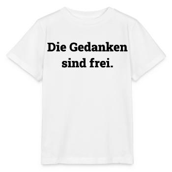 Die Gedanken sind frei - Stanley/Stella Kinder T-Shirt MINI CREATOR  - Weiß - Vorne - Maike (125cm)