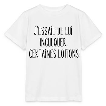 j'essaie de lui inculquer certaines lotions - T-shirt bio MINI CREATOR Stanley/Stella Enfant - blanc - Devant - Maike (125cm)