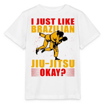 I just like Brazilian Jiu-Jitsu Okay? - Stanley/Stella MINI CREATOR Kids’ T-Shirt - white - Front - Maike (125cm)