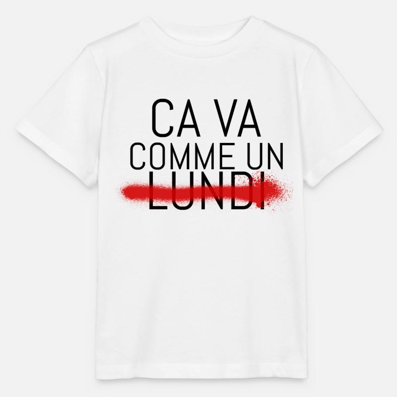 Ca va comme un lundi !! - T-shirt bio MINI CREATOR Stanley/Stella Enfant - blanc