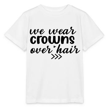 We wear Crowns over Hair - Stanley/Stella Kinder T-Shirt MINI CREATOR  - Weiß - Vorne - Maike (125cm)