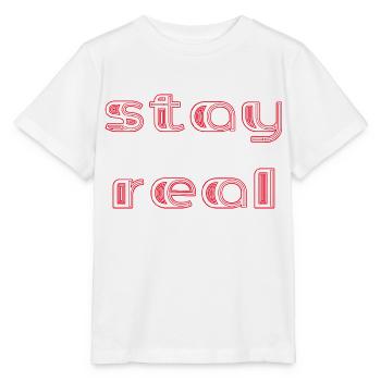 stay real - Stanley/Stella MINI CREATOR Kids’ T-Shirt - white - Front - Maike (125cm)