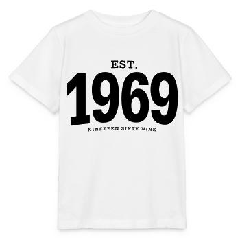 EST. 1969 Nineteen Sixty Nine - Stanley/Stella MINI CREATOR Kids’ T-Shirt - white - Front - Maike (125cm)