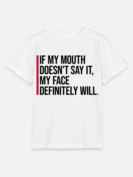my face definitely will - Stanley/Stella Kinder T-Shirt MINI CREATOR - Weiß