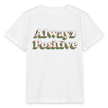 Always Positive - Stanley/Stella Kinder T-Shirt MINI CREATOR  - Weiß - Vorne - Maike (125cm)