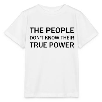 Les gens ne connaissent pas leur vrai pouvoir - T-shirt bio MINI CREATOR Stanley/Stella Enfant - blanc - Devant - Maike (125cm)