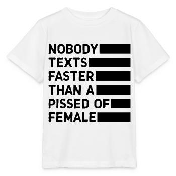 Personne n’envoie de SMS plus vite qu’une femme énervée - T-shirt bio MINI CREATOR Stanley/Stella Enfant - blanc - Devant - Maike (125cm)
