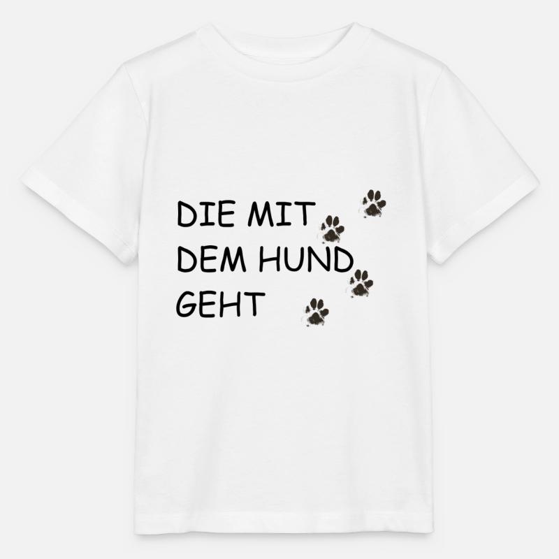 Hunde Spruch | DIE MIT DEM HUND GEHT - Stanley/Stella Kinder T-Shirt MINI CREATOR  - Weiß