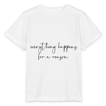 Tout arrive pour une raison - T-shirt bio MINI CREATOR Stanley/Stella Enfant - blanc - Devant - Maike (125cm)
