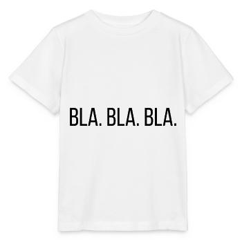 Bla. Bla. Bla. - Stanley/Stella Kinder T-Shirt MINI CREATOR  - Weiß - Vorne - Maike (125cm)