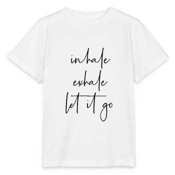 Inhale exhale let it go - Stanley/Stella MINI CREATOR Kids’ T-Shirt - white - Front - Maike (125cm)