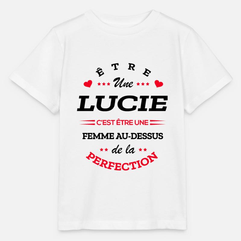 LUCIE PARFAITE - NOM LUCIE - T-shirt bio MINI CREATOR Stanley/Stella Enfant - blanc