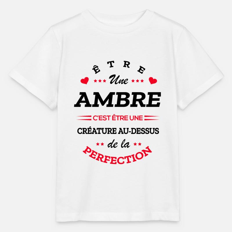 AMBRE PARFAITE - NOM AMBRE - T-shirt bio MINI CREATOR Stanley/Stella Enfant - blanc