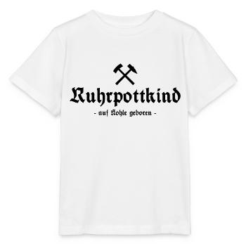 Ruhrpottkind - auf Kohle geboren - Ruhrpott - Pott - Stanley/Stella Kinder T-Shirt MINI CREATOR  - Weiß - Vorne - Maike (125cm)