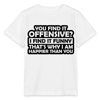 You find it offensive - Stanley/Stella Kinder T-Shirt MINI CREATOR  - Weiß - Vorne - Maike (125cm)