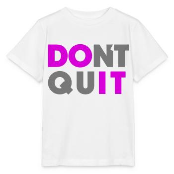 Do it Dont Quit - Stanley/Stella Kinder T-Shirt MINI CREATOR  - Weiß - Vorne - Maike (125cm)
