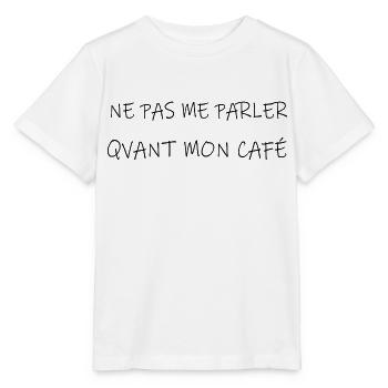 Ne Parler Avant Mon Café - T-shirt bio MINI CREATOR Stanley/Stella Enfant - blanc - Devant - Maike (125cm)
