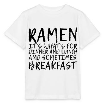 Ramen, For Dinner And Lunch And Breakfast 4 - Stanley/Stella MINI CREATOR Kids’ T-Shirt - white - Front - Maike (125cm)