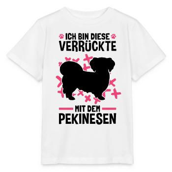 Verrückte mit Pekinese Peking-Palasthund - Stanley/Stella Kinder T-Shirt MINI CREATOR  - Weiß - Vorne - Maike (125cm)