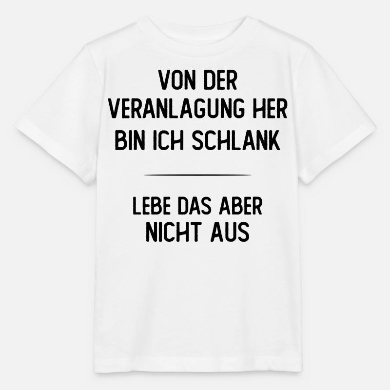Von der Veranlagung her bin ich schlank - Stanley/Stella Kinder T-Shirt MINI CREATOR  - Weiß