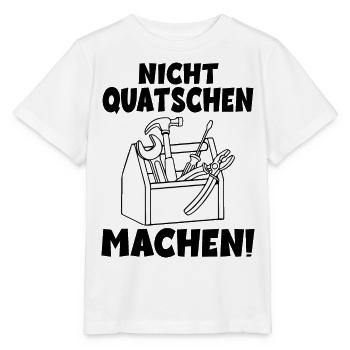 Nicht quatschen Machen Handwerker - Stanley/Stella Kinder T-Shirt MINI CREATOR  - Weiß - Vorne - Maike (125cm)