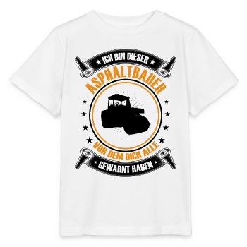 I'm this asphalt builder road construction - Stanley/Stella MINI CREATOR Kids’ T-Shirt - white - Front - Maike (125cm)