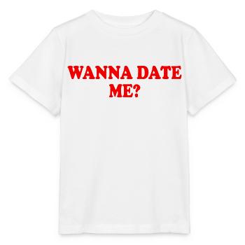 wanna date me - Stanley/Stella Kinder T-Shirt MINI CREATOR  - Weiß - Vorne - Maike (125cm)