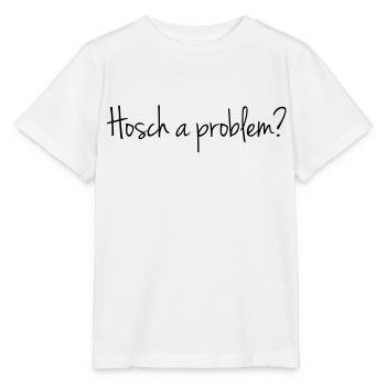 HOSCH un problème? - T-shirt bio MINI CREATOR Stanley/Stella Enfant - blanc - Devant - Maike (125cm)