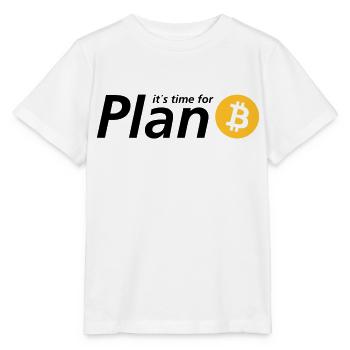 Time for plan B - Stanley/Stella Kinder T-Shirt MINI CREATOR  - Weiß - Vorne - Maike (125cm)