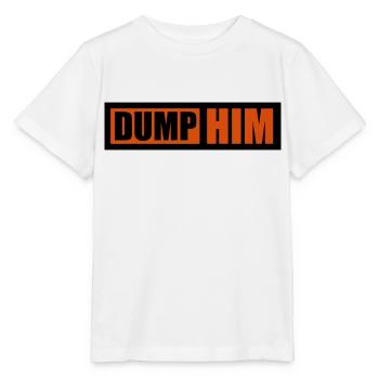 dump him quote logo - Stanley/Stella MINI CREATOR Kids’ T-Shirt - white - Front - Maike (125cm)